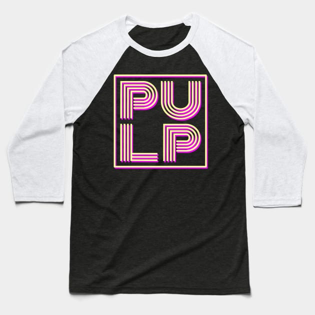 pulp Band Baseball T-Shirt by laurettacmolina